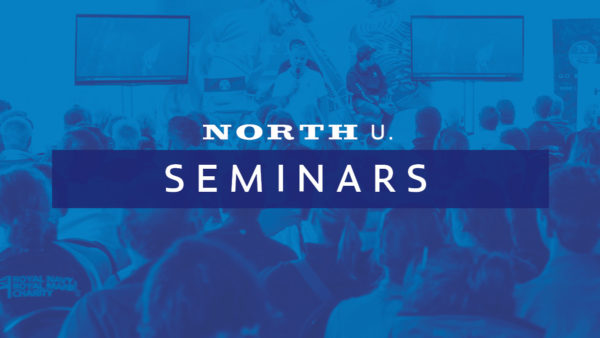 Learn from the best with North U Seminars